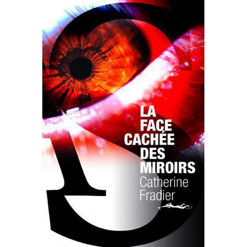 La Face cachée des miroirs - Catherine Fradier