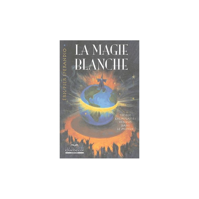 La magie blanche tome 1, Eric-Pier Sperandio, Livre Occasion