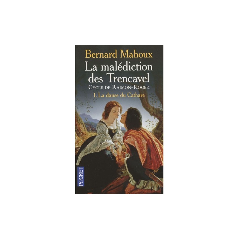 La malédiction des Trencavel Cycle de Raimon-Roger Tome 1, Livre Occasion