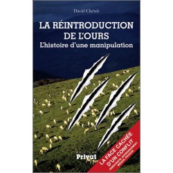 La réintroduction de l'ours : l'histoire d'une manipulation, Livre Neuf