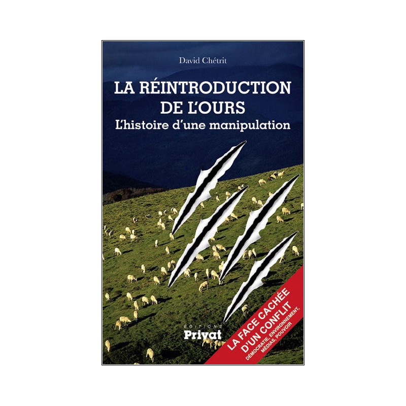 La réintroduction de l'ours : l'histoire d'une manipulation, Livre Neuf