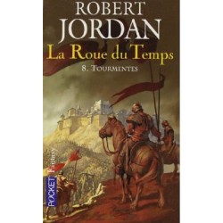 La Roue du Temps Tome 8 : Tourmentes (Robert Jordan)