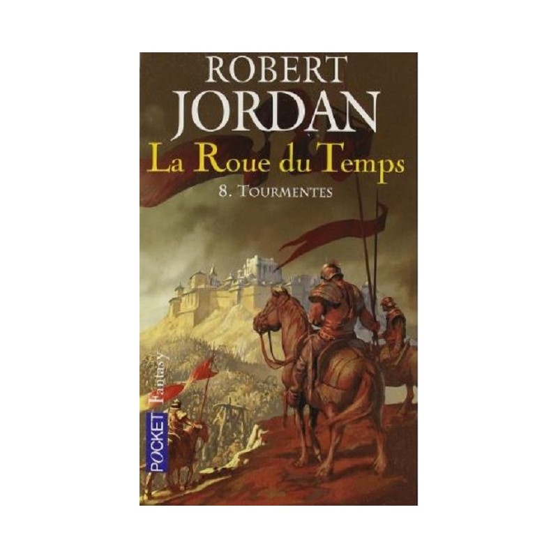 La Roue du Temps Tome 8 : Tourmentes (Robert Jordan)