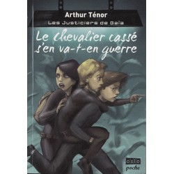 Le Chevalier Cassé s'en va-t-en guerre Tome 1 (Arthur Ténor), Livre Neuf