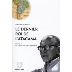 Le dernier roi de l'Atacama (recto) - Auteur Christian Du Brulle - Livre Neuf