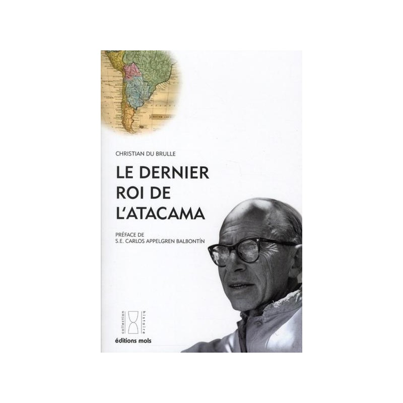 Le dernier roi de l'Atacama (recto) - Auteur Christian Du Brulle - Livre Neuf