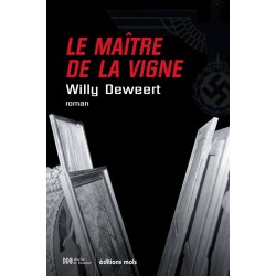 Le maître de la vigne - Willy Deweert, Livre Neuf