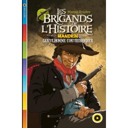 Les Brigands De L'Histoire Mandrin Gentilhomme Contrebandier, Livre Neuf