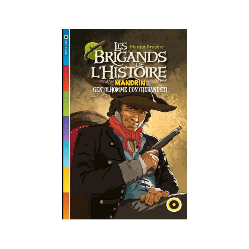 Les Brigands De L'Histoire Mandrin Gentilhomme Contrebandier, Livre Neuf