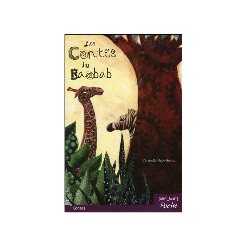 Les Contes du Baobab, Christelle Huet-Gomez, Livre Neuf