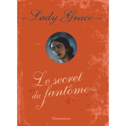 Les enquêtes de Lady Grace Tome 8 : Le secret du fantôme - Livre Neuf