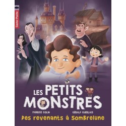 Les petits monstres - Tome 7 : Des revenants à Sombrelune - Livre Neuf