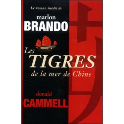 Les Tigres De La Mer De Chine, Marlon Brando, Donald Cammell, Livre Occasion