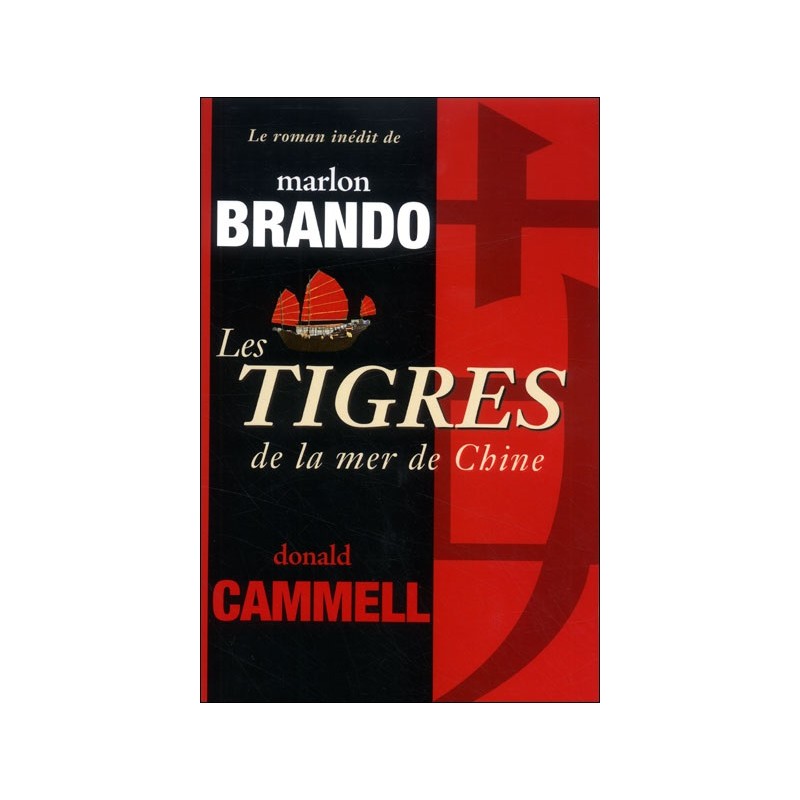 Les Tigres De La Mer De Chine, Marlon Brando, Donald Cammell, Livre Occasion