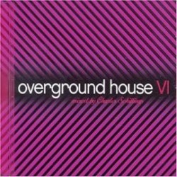 Overground House VI - Charles Schillings Album Cd Neuf