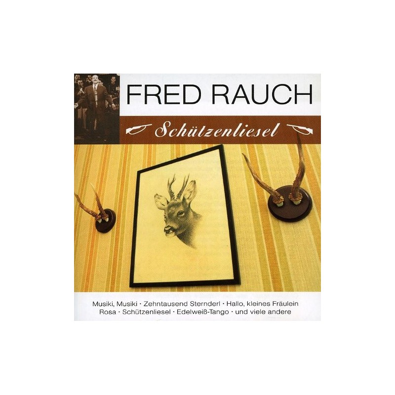 Schützenliesel - Fred Rauch Cd Album