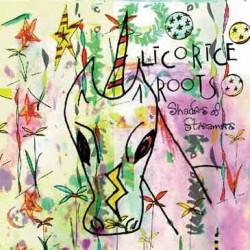 Shades of Streamers - Licorice Roots Cd Album