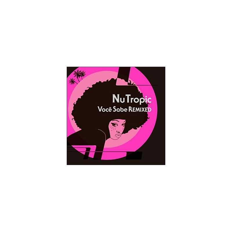 Voce sabe remixed - Nu Tropic - Compilation Album Cd Neuf