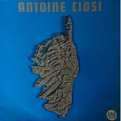 Antoine Ciosi Ses Plus Belles Chansons Vinyle 45 tours Occasion