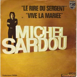 Michel Sardou Le Rire Du Sergent / Vive La Mariée Vinyle Occasion