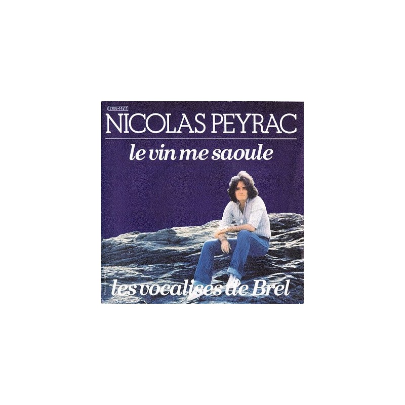 Nicolas Peyrac Le vin me saoule Vinyle Occasion