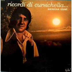 Antoine Ciosi - Ricordi Di Cursichella Vinyle Occasion