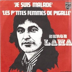 Serge Lama Je Suis Malade Les petites femmes de Pigalle Vinyle Occasion