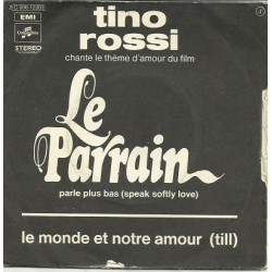 Tino Rossi – Parle Plus Bas (Speak Softly Love) / Le Monde Est Notre Amour (Till) - Vinyle 45 Tours Occasion