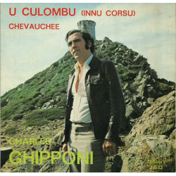 Charles Ghipponi – U Culombu (Innu Corsu) / Chevauchée Vinyle 33 Tours Occasion