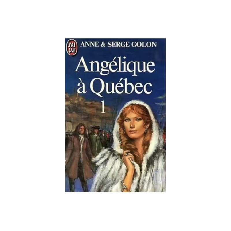 Angélique à Québec Tome 1 - La Foire au Livre Occasion