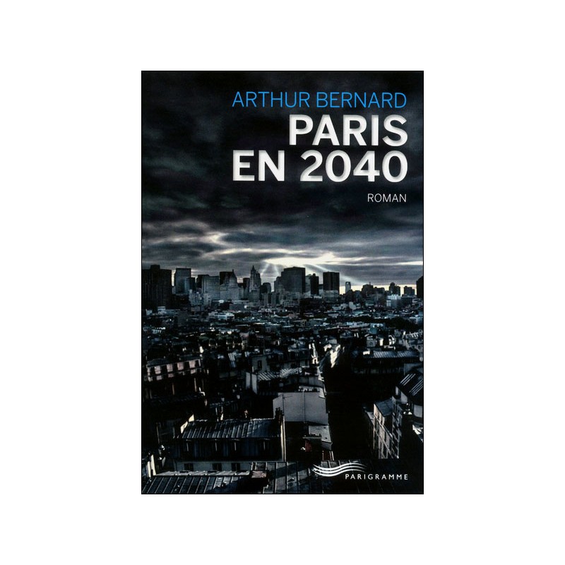 Paris en 2040, Livre Neuf