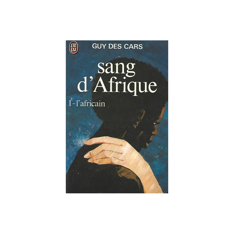 Sang d'Afrique Tome 1 : L'Africain - La Foire au Livre Occasion