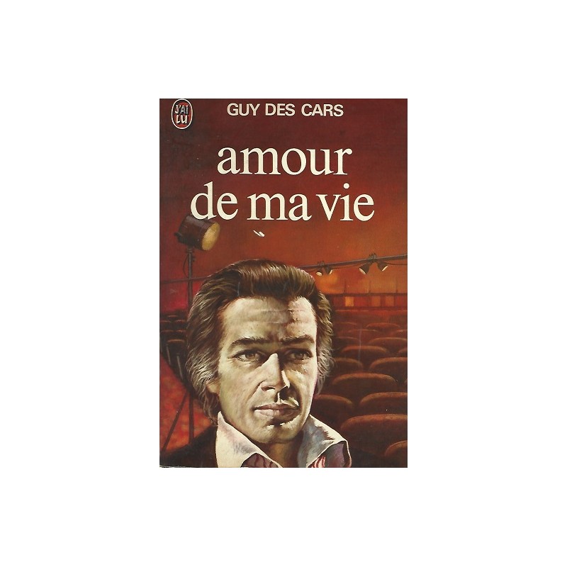 Amour de ma vie, Guy Des Cars, LA Foire au Livre Occasion