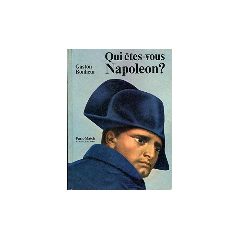 Qui êtes-vous Napoléon ?, Bonheur Gaston