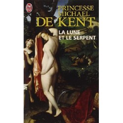 La lune et le serpent, Princesse Michael de Kent, Livre Occasion