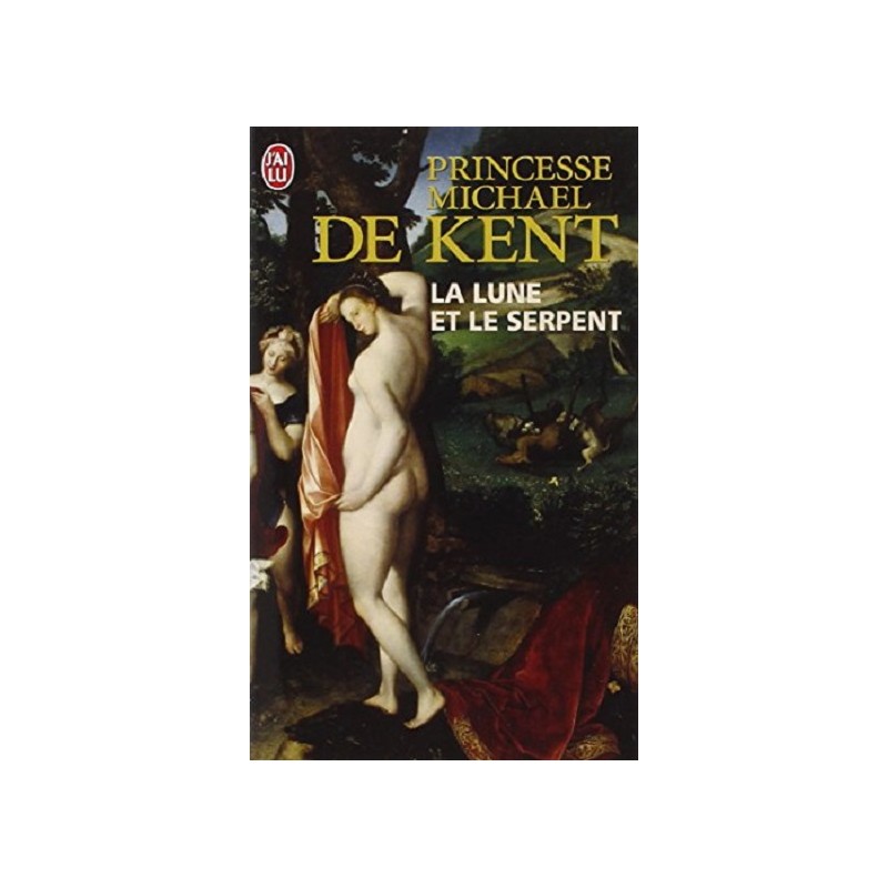 La lune et le serpent, Princesse Michael de Kent, Livre Occasion