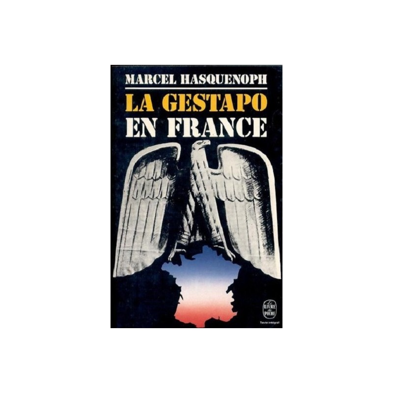 La Gestapo en France, Marcel Hasquenoph, Livre Occasion