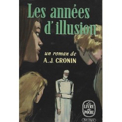 Les années d'illusion, A.J.Cronin, Le Livre de Poche Editions Occasion