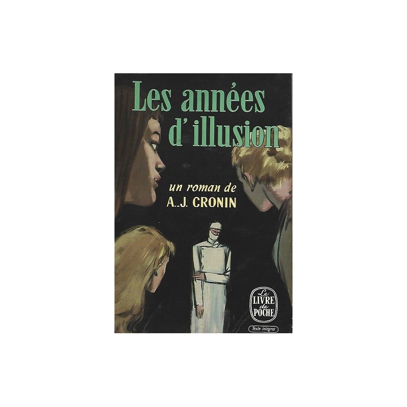 Les années d'illusion, A.J.Cronin, Le Livre de Poche Editions Occasion