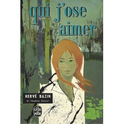 Qui j'ose aimer, Hervé Bazin, Poche Occasion