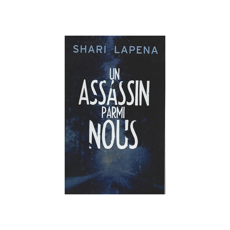 Un assassin parmi nous, Shari Lapena,  Editions de Noyelles Occasion