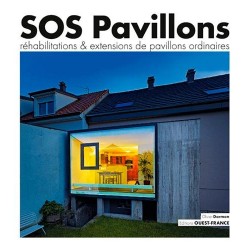 SOS Pavillons Réhabilitations & extensions de pavillons - Livre Neuf