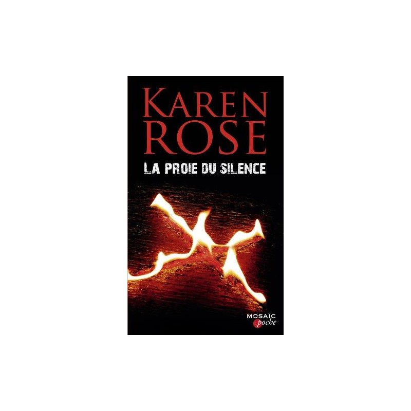 La Proie du Silence, Karen Rose, Mosaic Editions, La Foire Au Livre Occasion