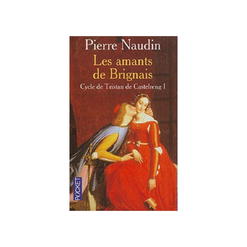 Cycle de Tristan de Castelreng, Tome 1: Les Amants de Brignais