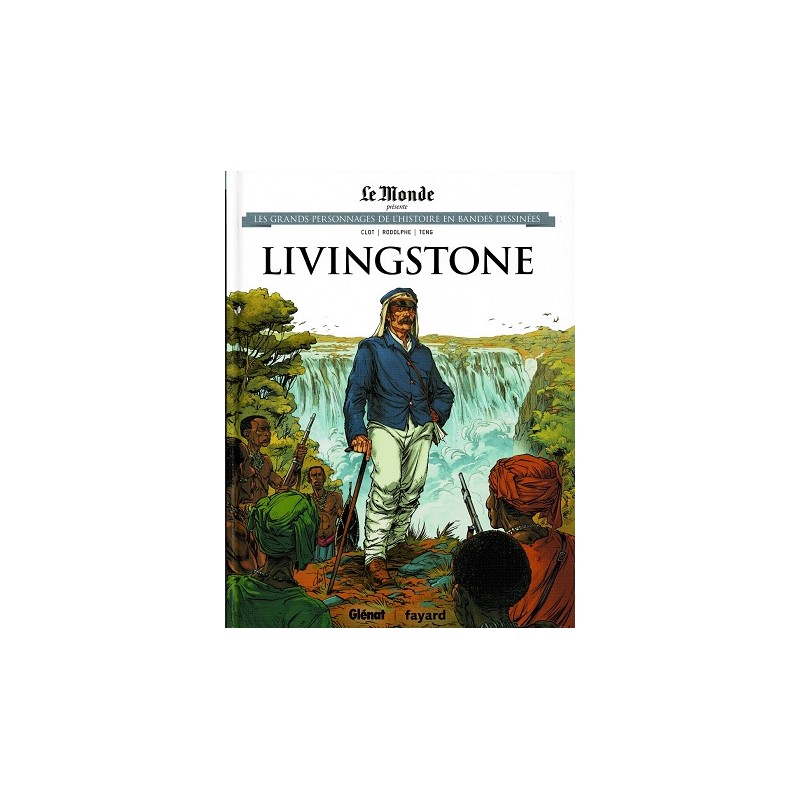 Livingstone Tome 36 Les grands Personnages de l'Histoire en bandes dessinées