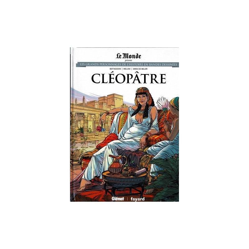 Cléopatre Tome 42 Les grands Personnages de l'Histoire en bandes dessinées