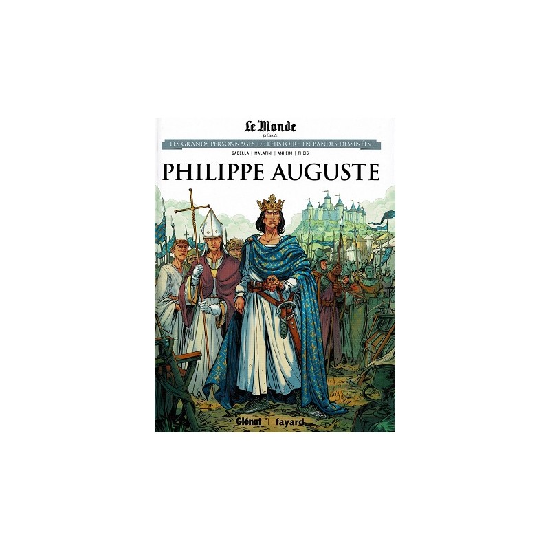 Philippe Auguste Tome 32 Les grands Personnages de l'Histoire en bandes dessinées