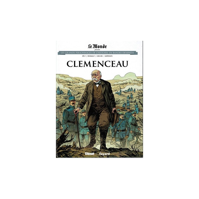 Clémenceau Tome 18 Les grands Personnages de l'Histoire en bandes dessinées