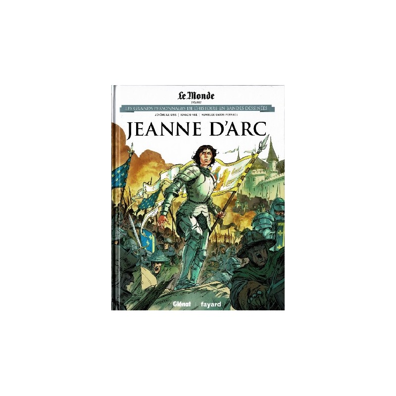 Jeanne D'Arc Tome 6 : Les grands Personnages de l'Histoire en bandes dessinées