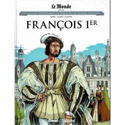 François Ier Tome 20 : Les grands Personnages de l'Histoire en bandes dessinées